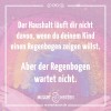 Der Haushalt läuft dir nicht davon wenn du deinem Kind einen Regenbogen zeigen willst