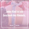 Jedes Kind ist ein Geschenk des Himmels