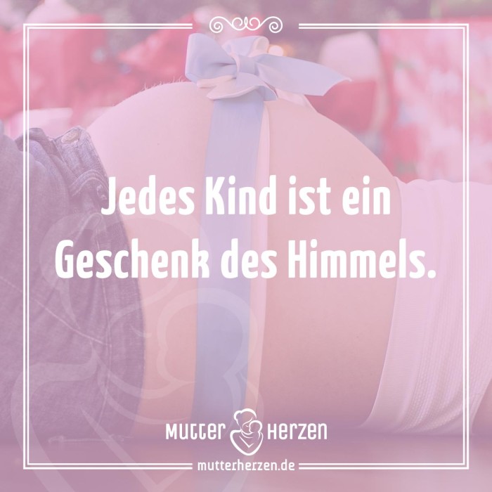 Jedes Kind ist ein Geschenk des Himmels