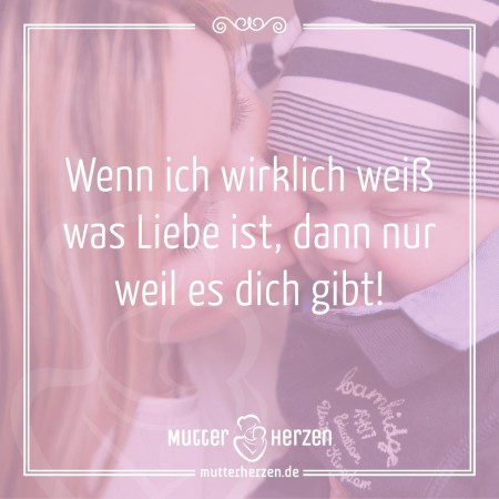 Wissen was Liebe ist Mutterherzen