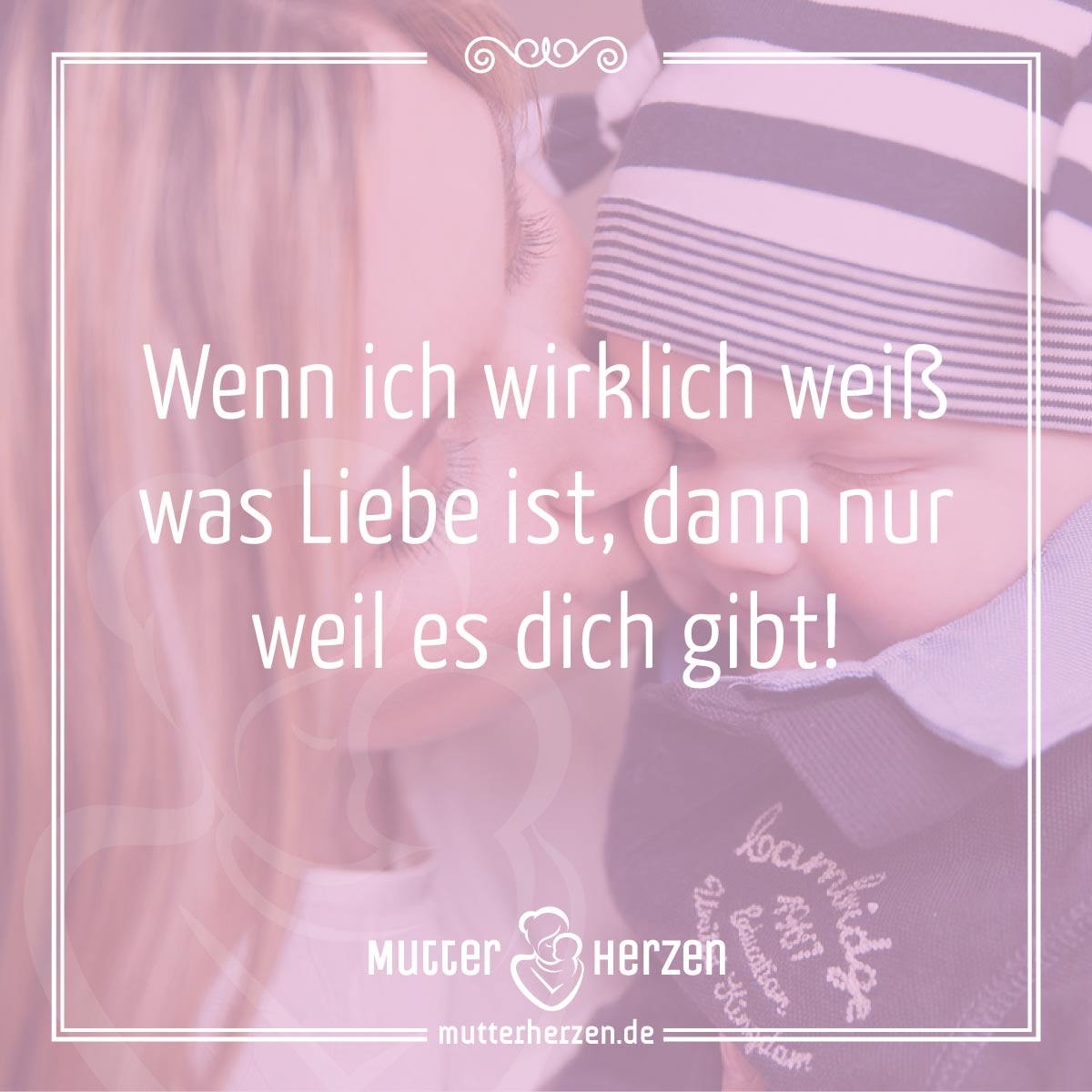 Wissen was Liebe ist Mutterherzen