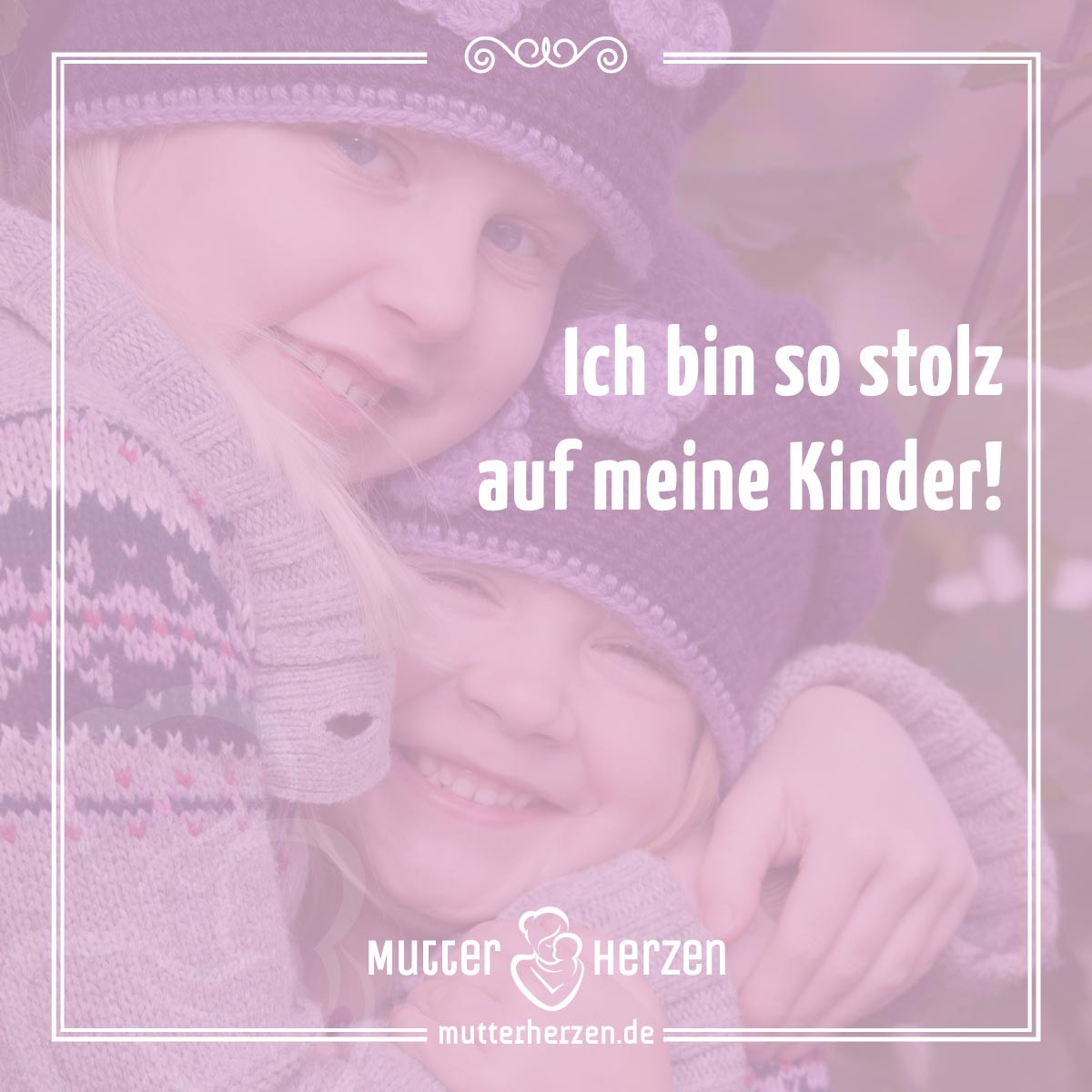 80 Stolz Sprüche Für Mein Kind