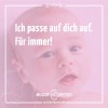 Ich passe auf dich auf für immer