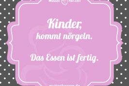 Kinder kommt nörgeln das Essen ist fertig
