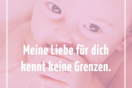 Meine Liebe für dich kennt keine Grenzen