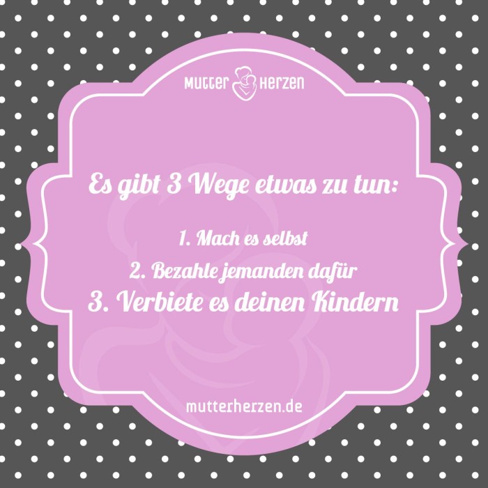 Es gibt drei Wege etwas zu tun