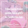 Früher waren Kinder spielen, heute gibts die Sandkasten-App