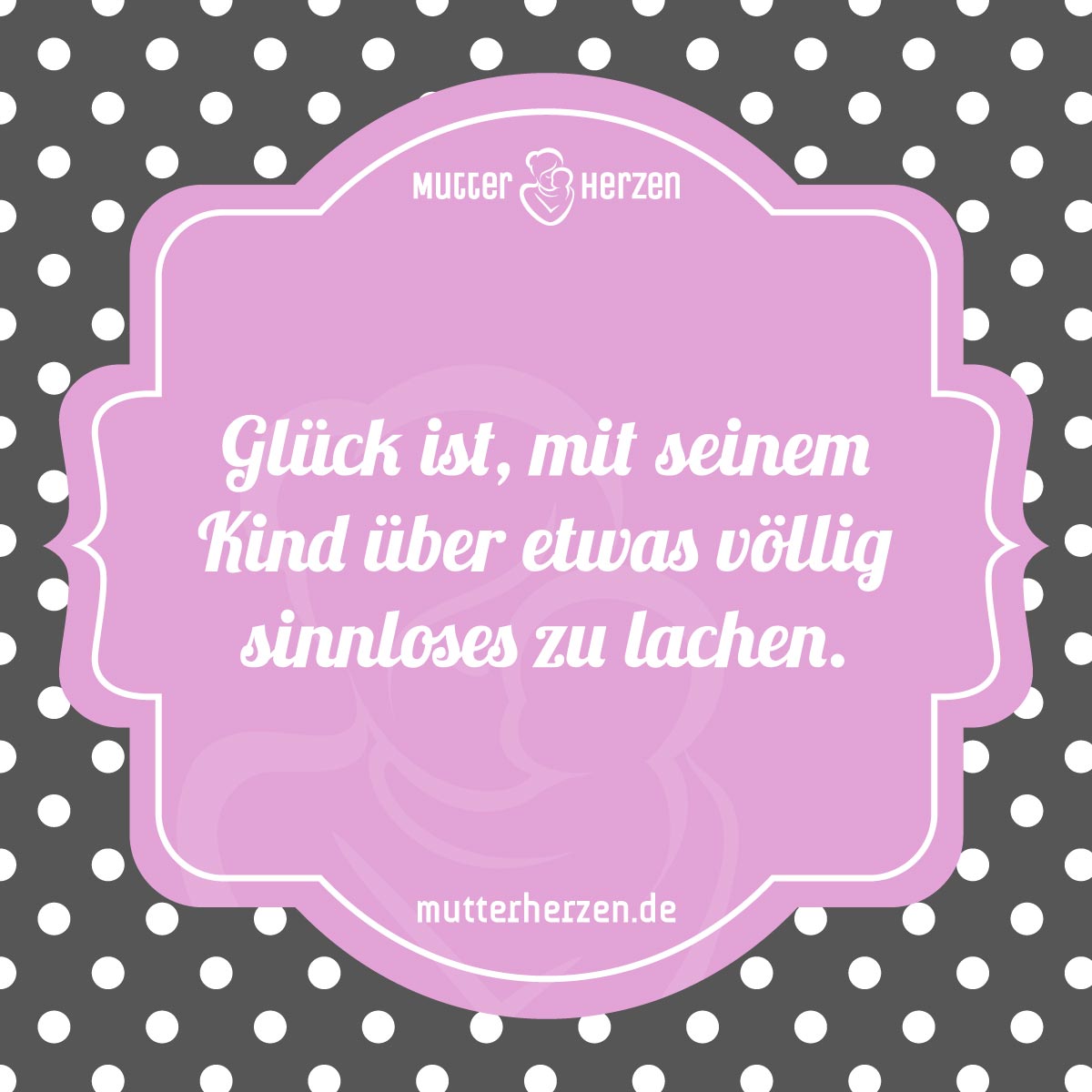 Gemeinsam lachen ist das Schönste Mutterherzen