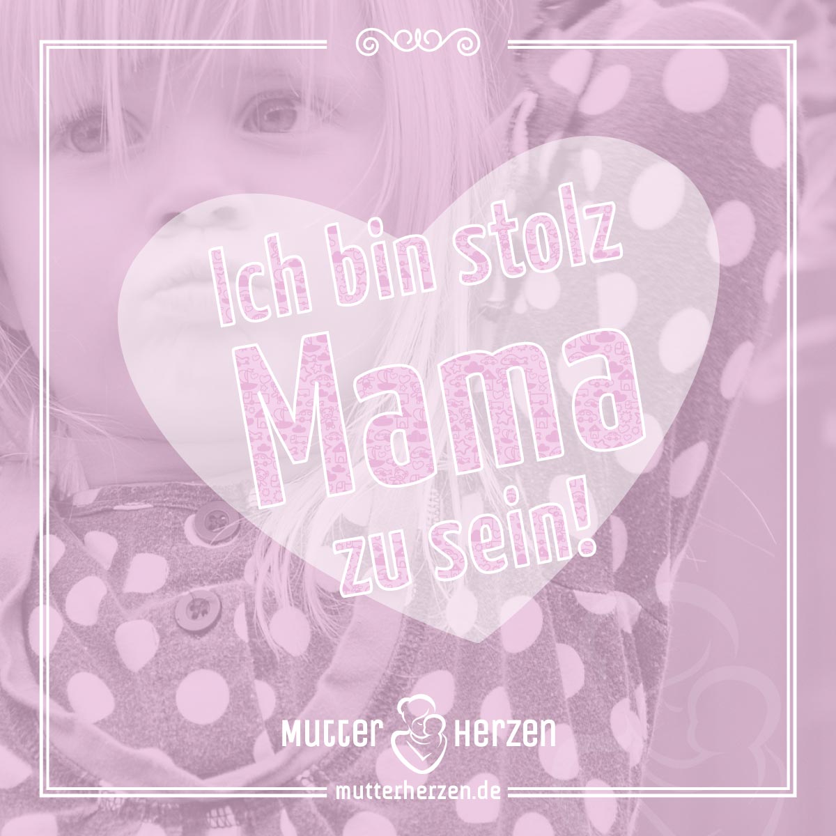 Stolz Mutterherzen