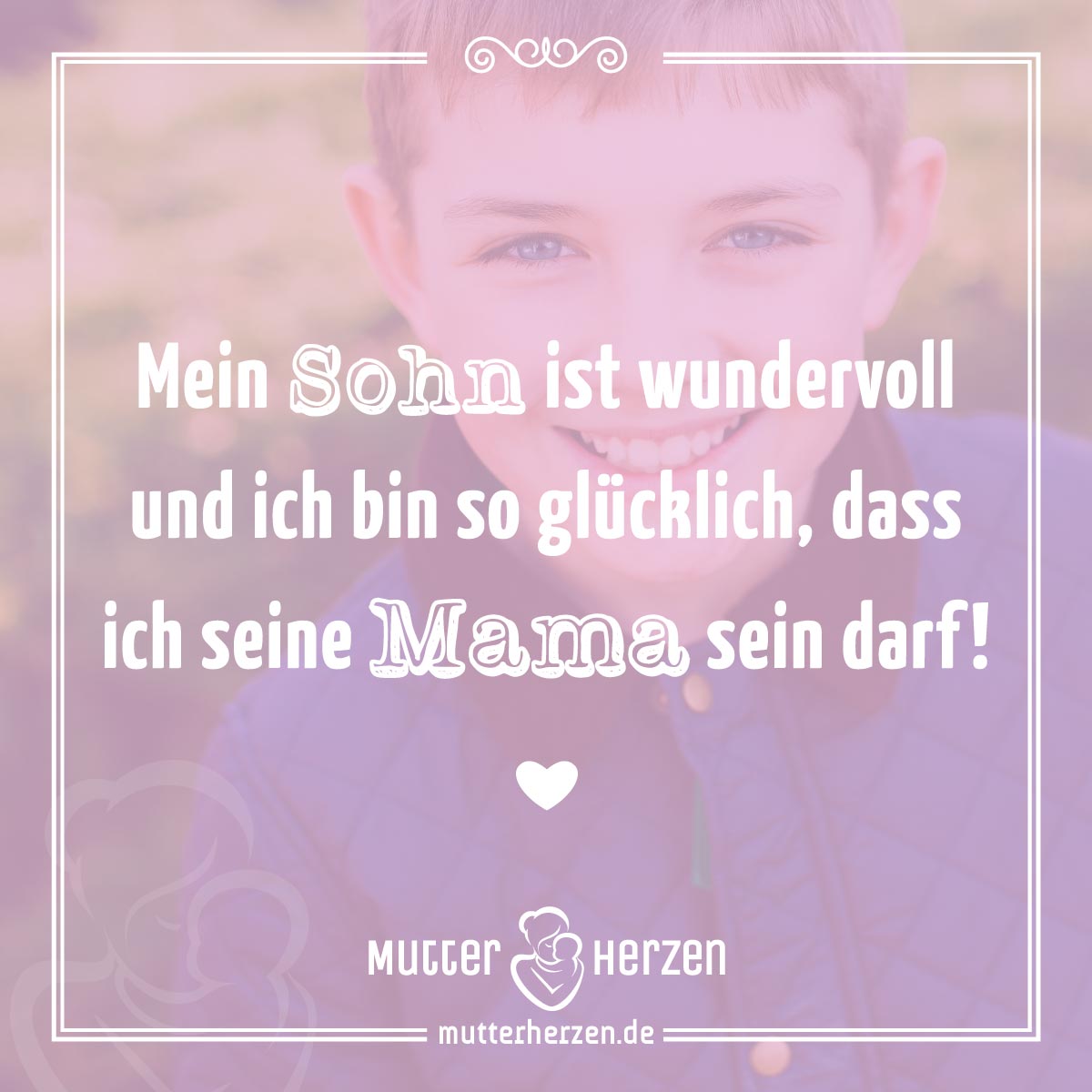Macht ein kleines Kompliment an eure Söhne … Mutterherzen
