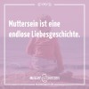 Muttersein ist eine endlose Liebesgeschichte