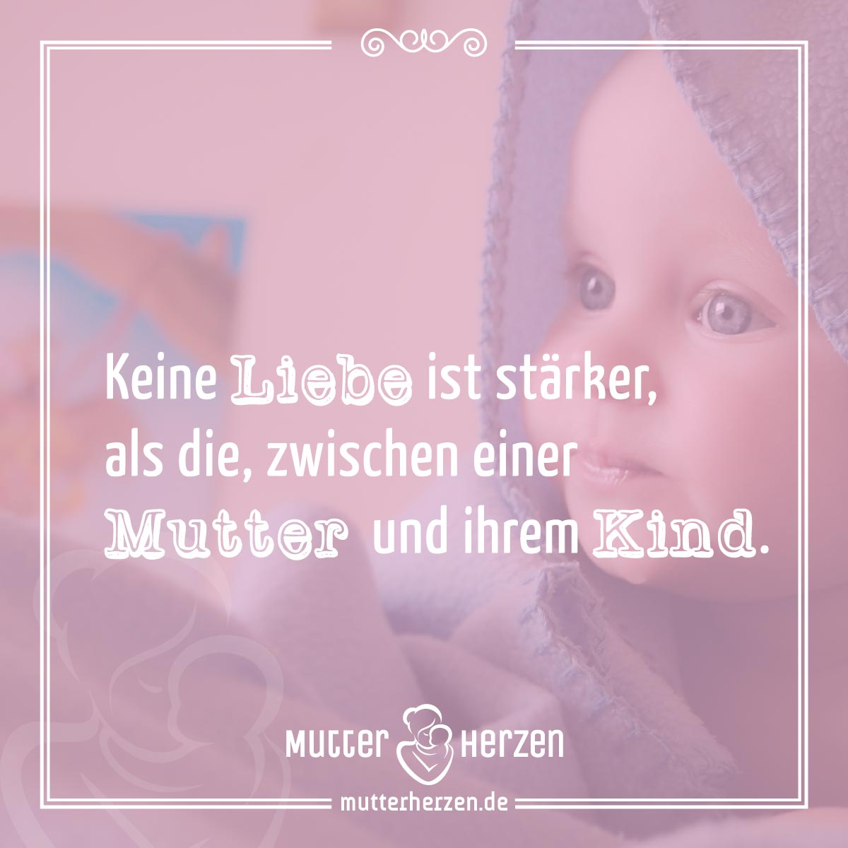 Die stärkste Liebe der Welt Mutterherzen