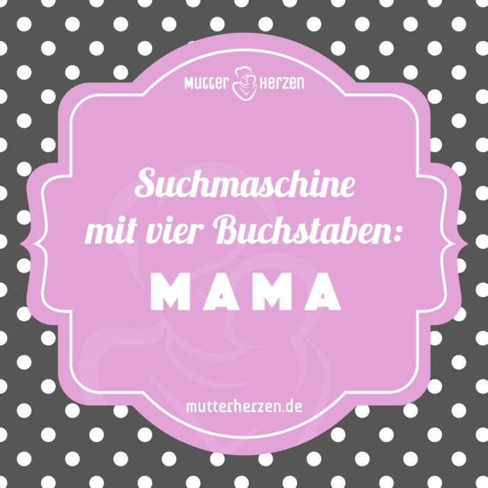 Suchmaschine mit vier Buchstaben: MAMA